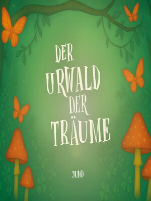 cover image of Der Urwald der Träume